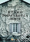 Il gioco insincero e la morte libro di Coscarelli Andreina