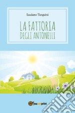 La fattoria degli Antonelli libro