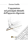 L'agopuntura nei principali disturbi dell'apparato digerente libro di Santillo Gaetano