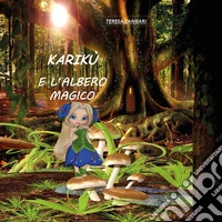 Karikù e l'albero magico libro