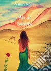 Ali di sabbia libro di Ivone Vanna