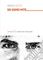 Un uomo mite libro