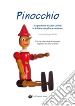 Pinocchio. Illustrato e in italiano semplice e moderno libro