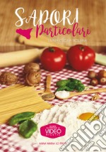 Sapori particolari. La mia cucina siciliana libro