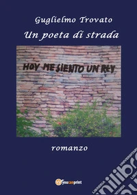 Un poeta di strada libro
