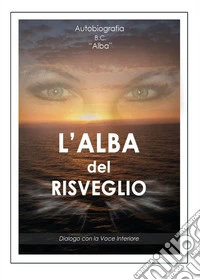 L'alba del risveglio