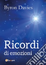 Ricordi di emozioni. Ediz. economica