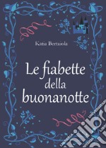 Le fiabette della buonanotte libro