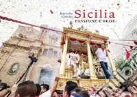 Sicilia. Passione e fede libro