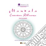 Mandala contenitore dell'essenza. Da colorare. Ediz. illustrata libro