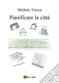 Pianificare la città