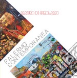 Palermo contemporanea. Ediz. a colori libro