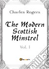 The modern Scottish minstrel. Vol. 1 libro