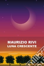 Luna crescente libro