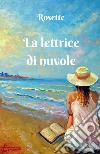 La lettrice di nuvole libro