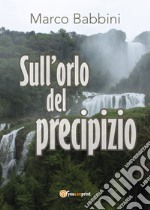 Sull'orlo del precipizio