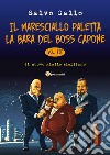 La bara del boss Capone. Il maresciallo Paletta. Vol. 3 libro