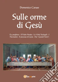 Sulle orme di Gesù