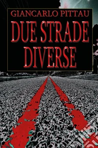 Due strade diverse
