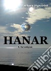 Hanar. Le origini. Il ciclo degli Haran. Vol. 1 libro