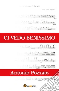 Ci vedo benissimo