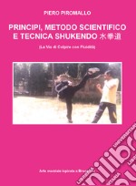 Principi, scienza e metodo di Shukendo Kungfu ispirato a Bruce Lee libro