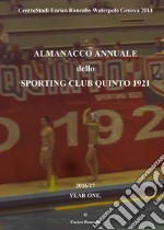 Almanacco annuale «Sporting Club Quinto 1921» 2016/17 libro