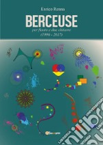 Berceuse per flauto e due chitarre (1996-2017) libro