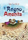 Il regno di Amanita libro