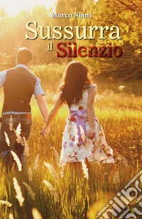 Sussurra il silenzio