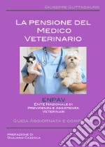 La pensione del medico veterinario libro