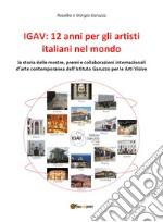 IGAV: 12 anni per gli artisti italiani nel mondo