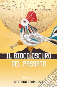 Il gioco oscuro del passato