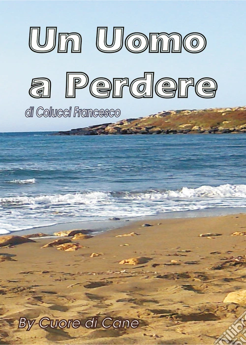 Un uomo a perdere