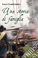 Una storia di famiglia libro