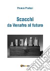 Scacchi da Venafro al futuro libro