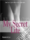 My Secret Life. E-book. Formato EPUB ebook