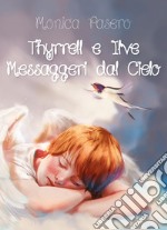 Thyrrell e Ilve messaggeri dal cielo libro