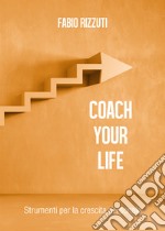 Coach your life libro