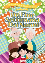 Un fine settimana dai nonni libro