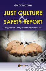 Just culture & safety report. Atteggiamenti e comportamenti dei professionisti