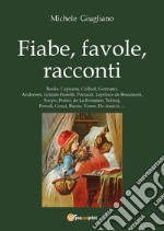 Fiabe, favole, racconti libro