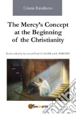 The mercy's concept at the beginning of the christianity libro
