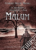 Malum. La maledizione del divoratore di anime. Vol. 3 libro