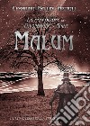 Malum. La maledizione del divoratore di anime. Vol. 3 libro di Bellini Artioli Cesarino