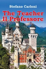 The teacher. Il professore libro