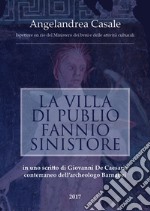 La villa di Publio Fannio Sinistore libro