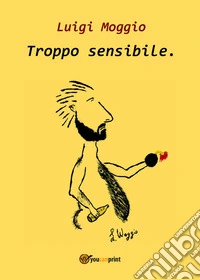 Troppo sensibile libro