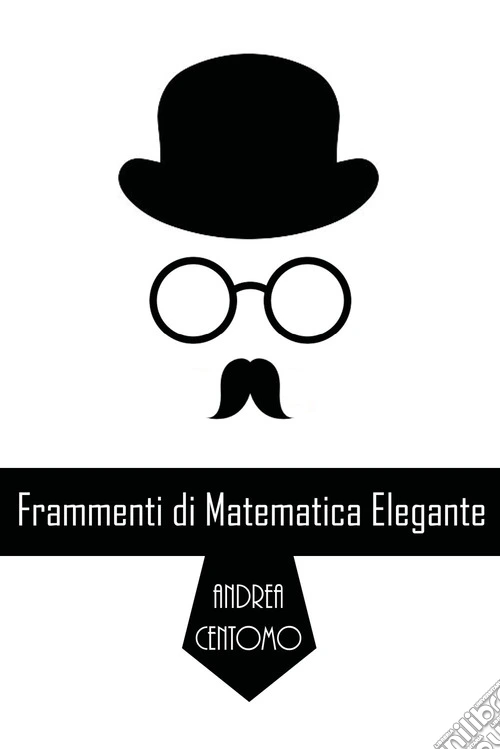 Frammenti di matematica elegante