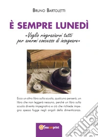 È sempre lunedì